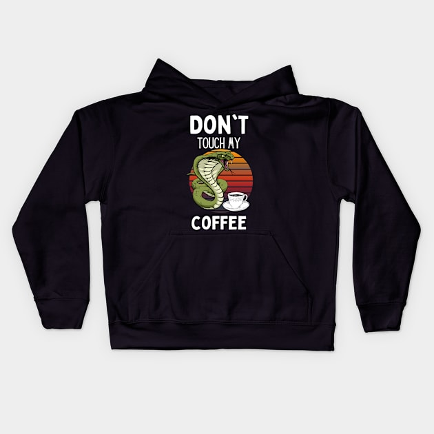 Don't Touch My Coffee Kids Hoodie by NICHE&NICHE